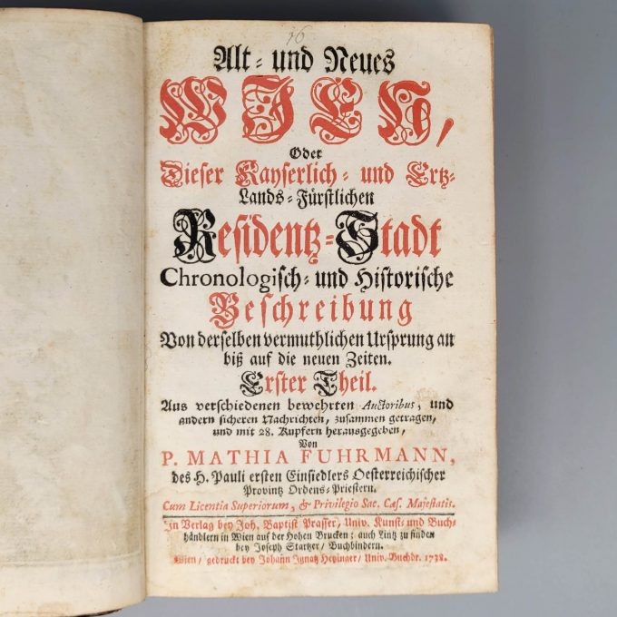 Los 33: FUHRMANN, Mathias: Alt- und Neues Wien - Oder dieser…Residentz-Stadt chronologisch- und historische Beschreibung…