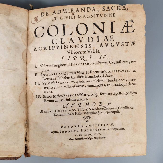 Los 34: GELENIUS, Aegidius: De admiranda, sacra et civili magnitudine Coloniae Claudiae Agrippinensis Augustae…