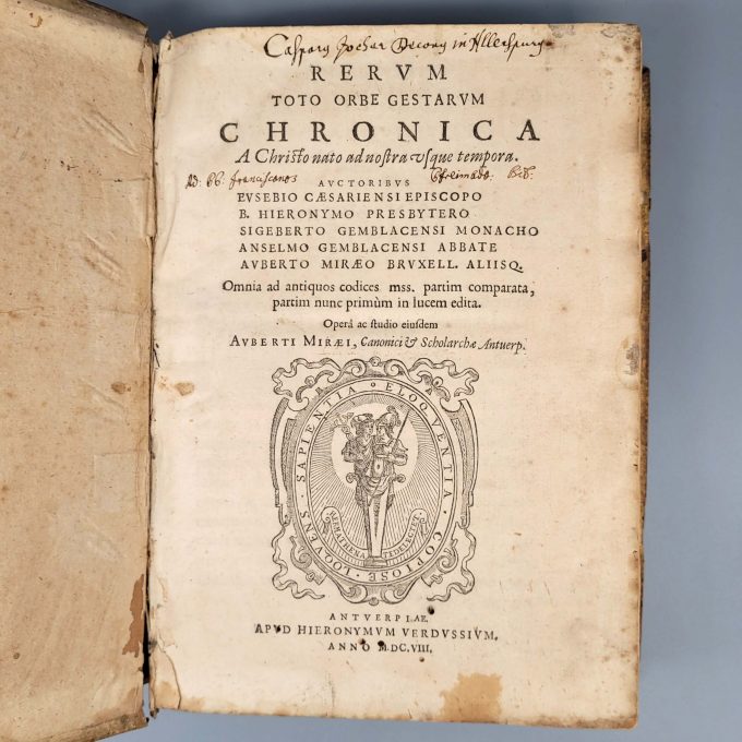 Los 41: MIRAEUS, Aubertus: Rerum toto orbe gestarum chronica - A Christo nato ad nostra usque tempora…
