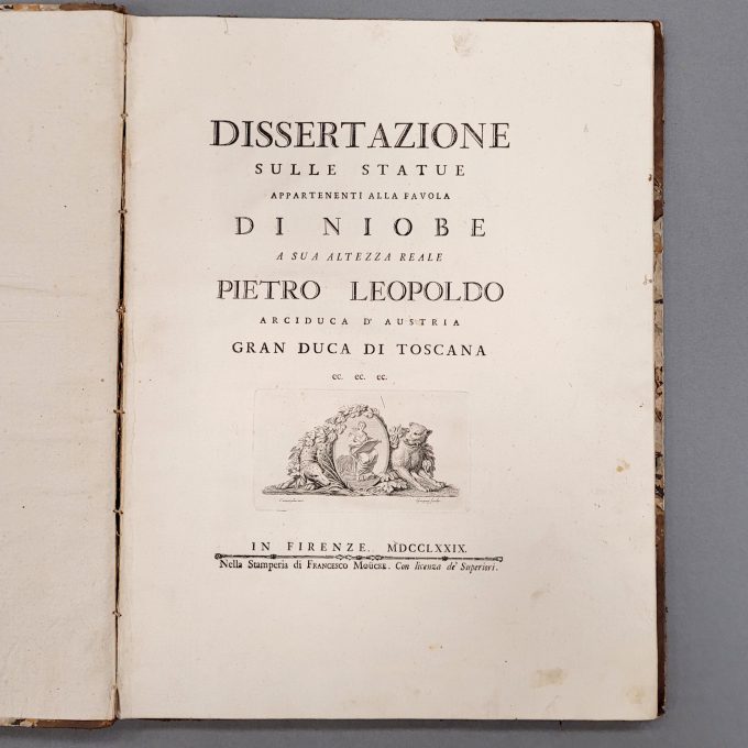 Los 33: FABRONI, Angelo: Dissertazione sulle statue appartenenti alla favola di Niobe a sua altezza reale Pietro Leopoldo arciduca d'Austria gran duca di Toscana