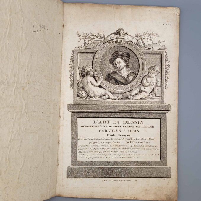 Los 40: COUSIN, Jean / LE CLERE, P.T.: L'art du dessin démontré d'une manière claire et précise par Jean Cousin peintre Français. Revu corrigé et augmentée... par P.T. Le Clere Peintre…
