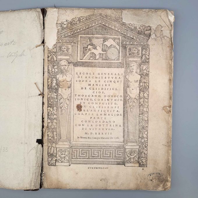 Los 44: SERLIO, Sebastiano: Regole generali di architettura sopra le cinque maniere de gli edifici…