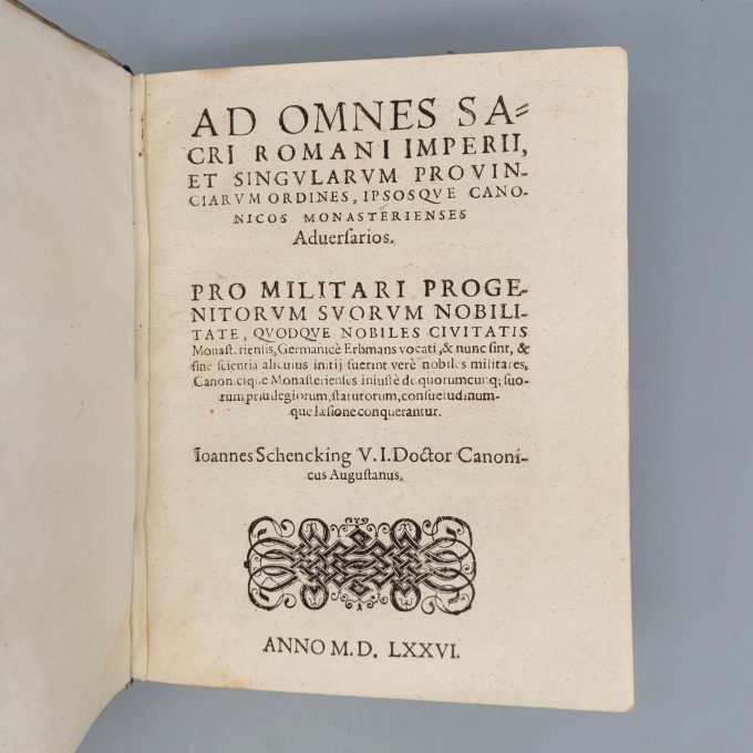 Los 19: SCHENCKING, Johann: Ad omnes sacri Romani Imperii et singularum provinciarum ordines ipsosque canonicos monasterienses adversarios